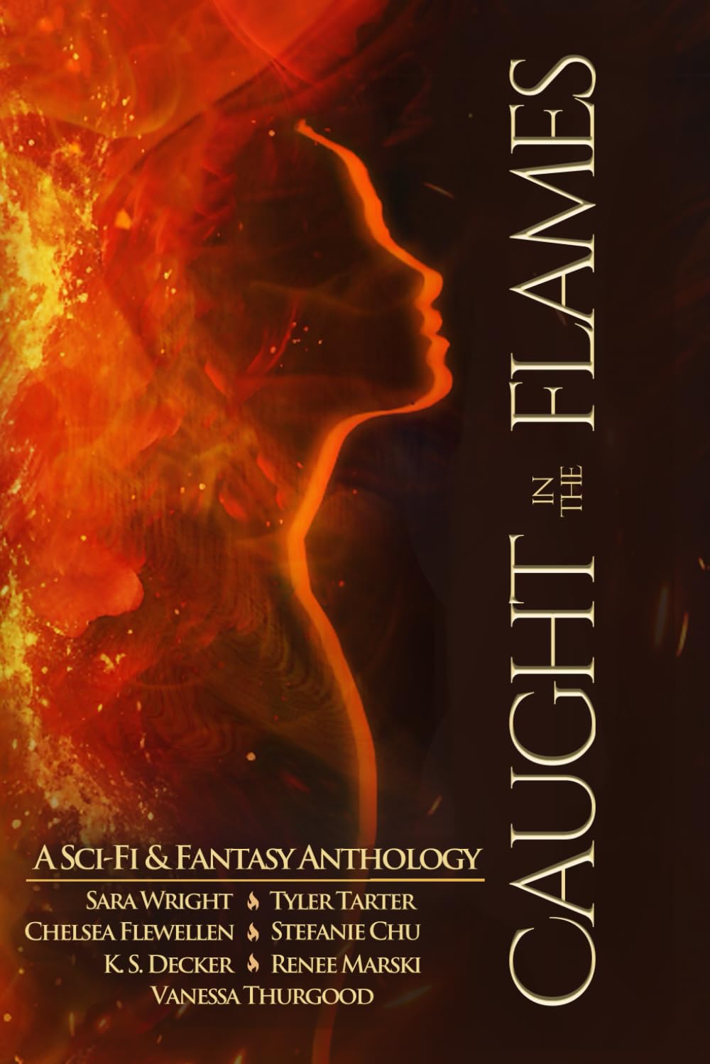 Caught in the Flames: A Sci-fi Fantasy Anthology (Elemental Powers Anthologies)