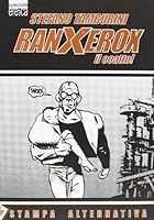 RanXerox il coatto! 8872265029 Book Cover