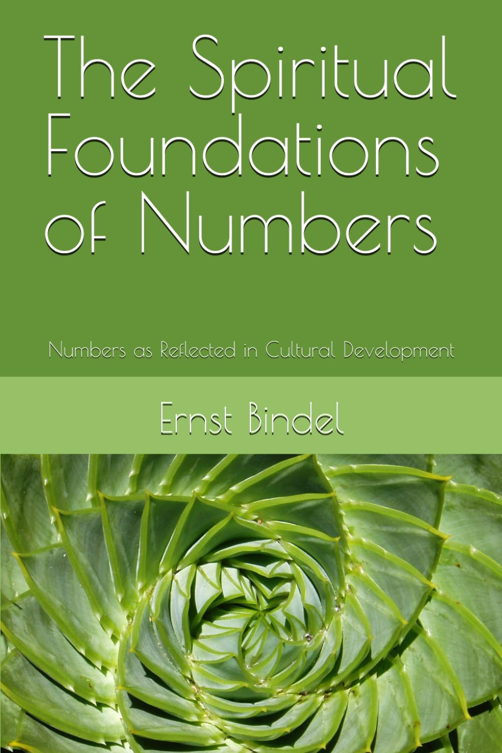 The Spiritual Foundation of Numbers: Numbers as reflected in cultural development