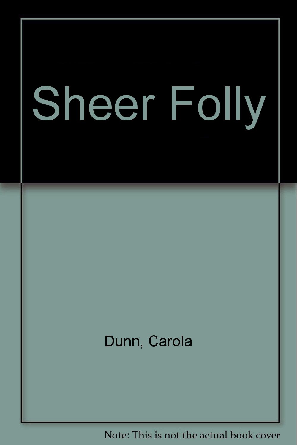 Sheer Folly