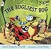 The Bugliest Bug