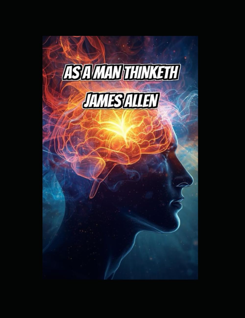 AS A MAN THINKETH BY JAMES ALLEN