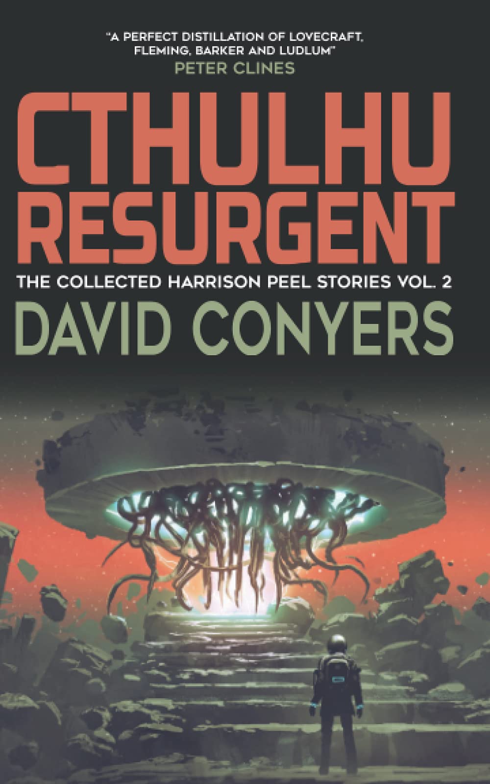 Cthulhu Resurgent (The Collected Harrison Peel Stories)