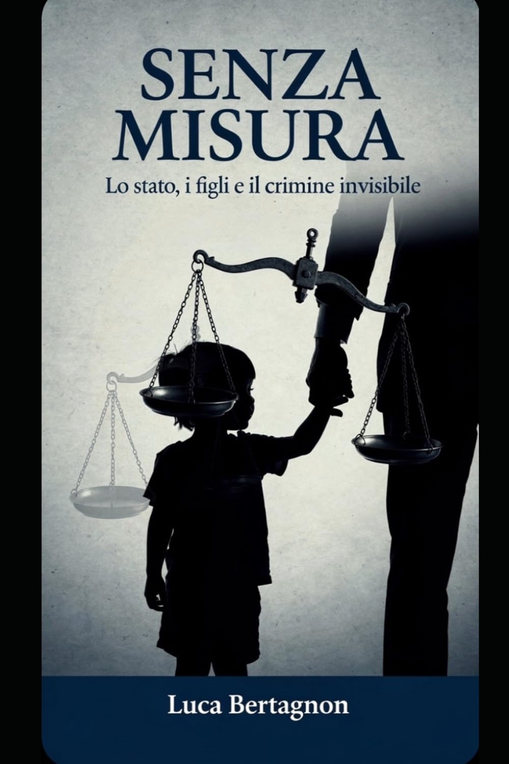 senza misura: lo stato, i figli e il crimine invisibile (Edenamismo)