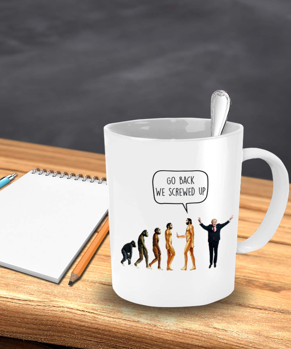 SpreadPassion Go Back We Screwed Up – Evolution Anti-Trump-Liberal-Tasse – Lustige Teetasse für heißen Kakao – Neuheit Geburtstag Weihnachten Gag Geschenkidee