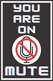 You Are On Mute: Funny Meeting Notebook Journal Gift Ideas For Coworkers Colleagues Promotion New Job Maternity Leaving Present For Friend Family Boss Supervisor - Better Than A Card!