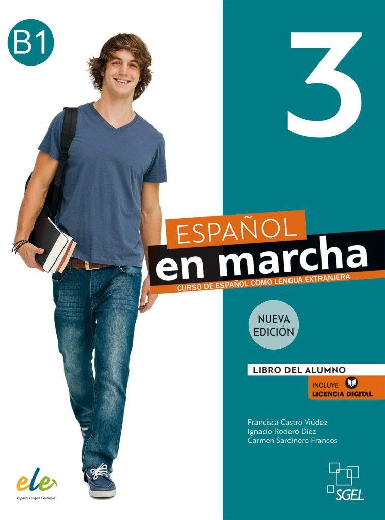 Español en marcha 3 - Nueva edición: Curso de español como lengua extranjera / Libro del Alumno / Kursbuch + Code