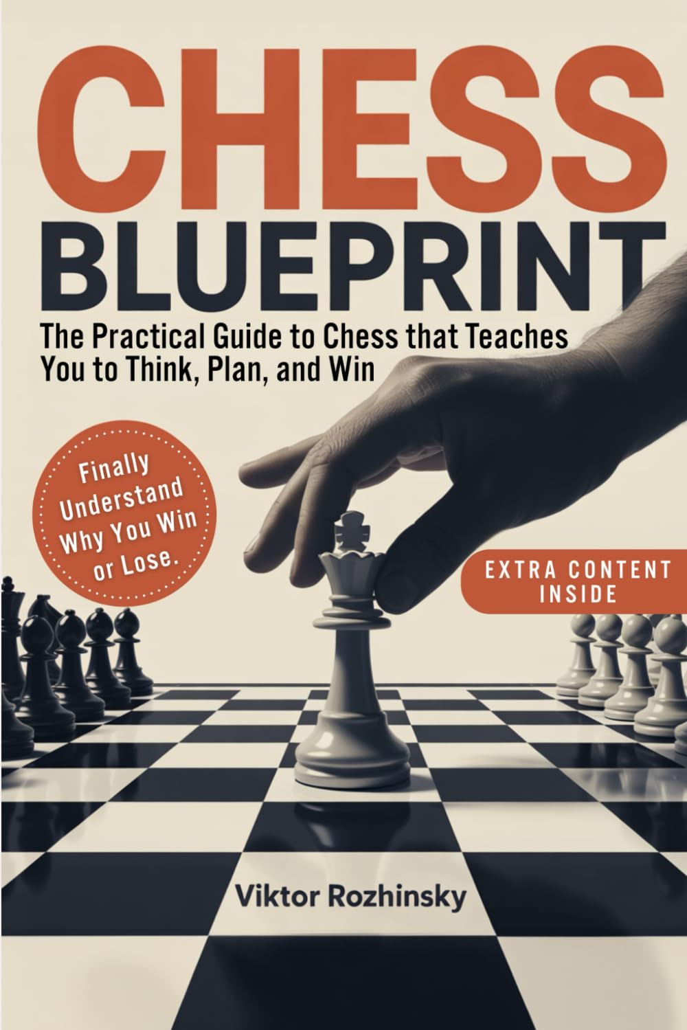 Chess Blueprint: The Only Practical Chess Guide that Teaches You How to Think, Plan, and Win—Without Memorizing Endless Lines and Finally Play With Confidence      Paperback – April 2, 2025