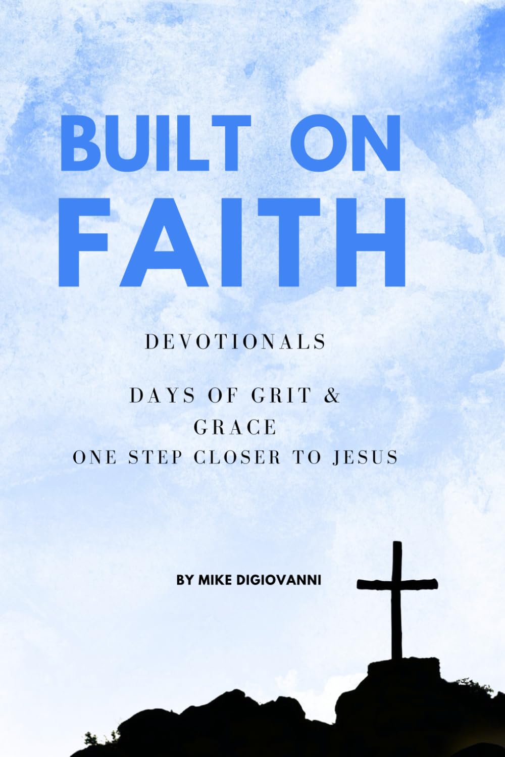30 DAYS OF GRIT & GRACE ONE STEP CLOSER TO JESUS