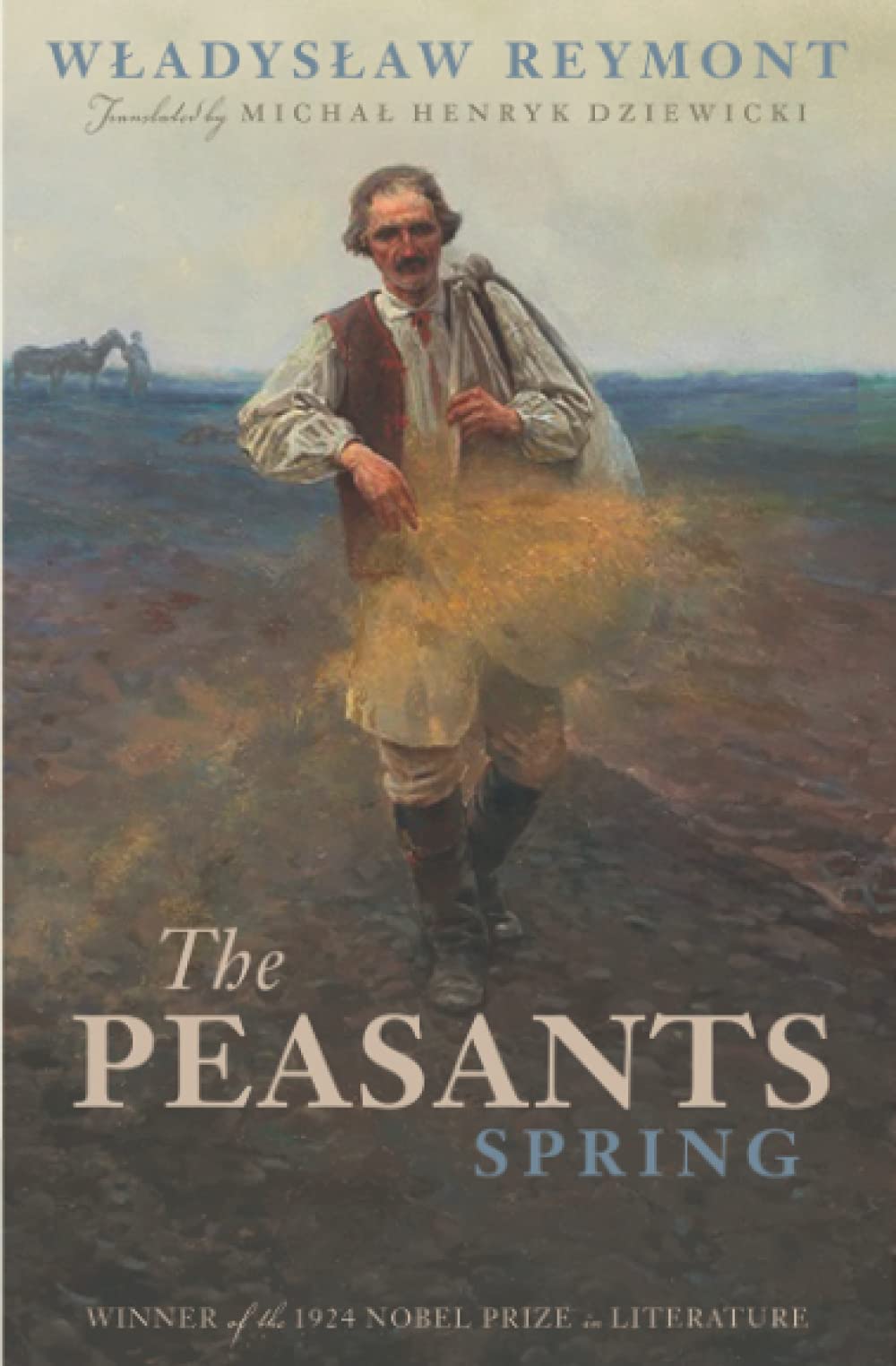 The Peasants: Spring (Volume III) (The Peasants (Chłopi))