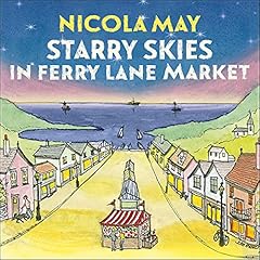 Starry Skies in Ferry Lane Market Audiobook By Nicola May cover art