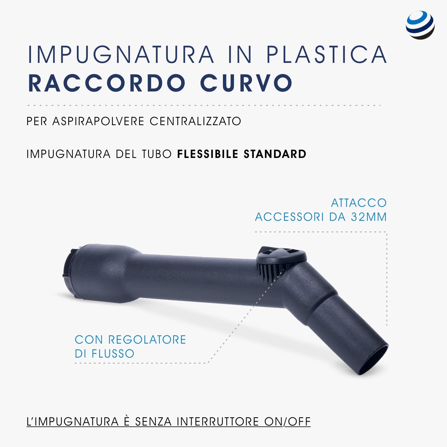 Impugnatura Raccordo Curvo in Plastica per Aspirapolvere Centralizzato di Tutte le Marche
