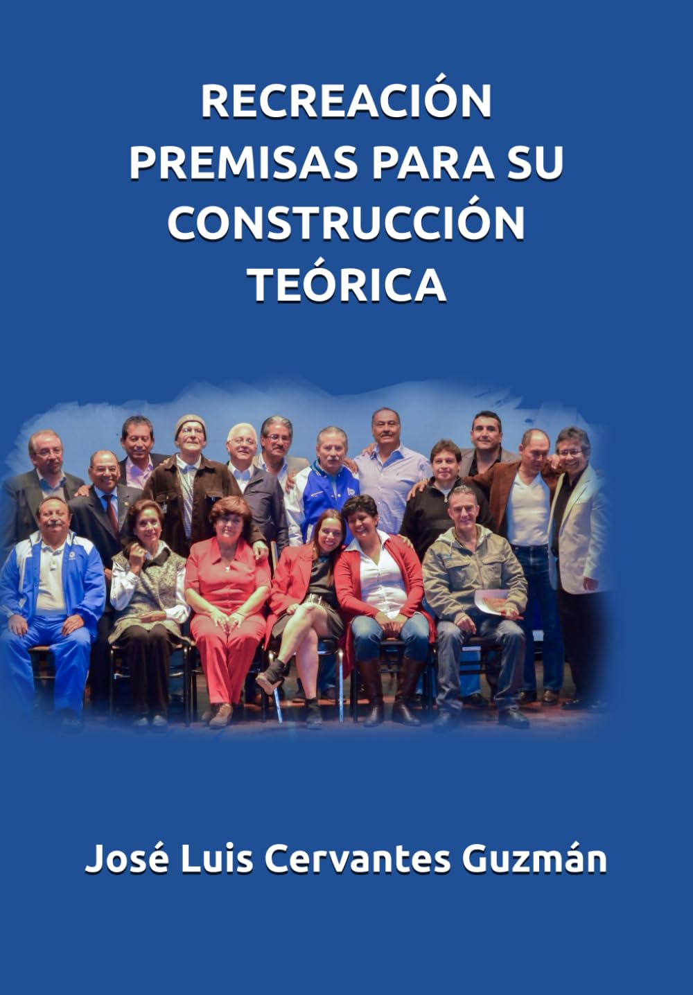 RECREACIÓN PREMISAS PARA SU CONSTRUCCIÓN TEÓRICA