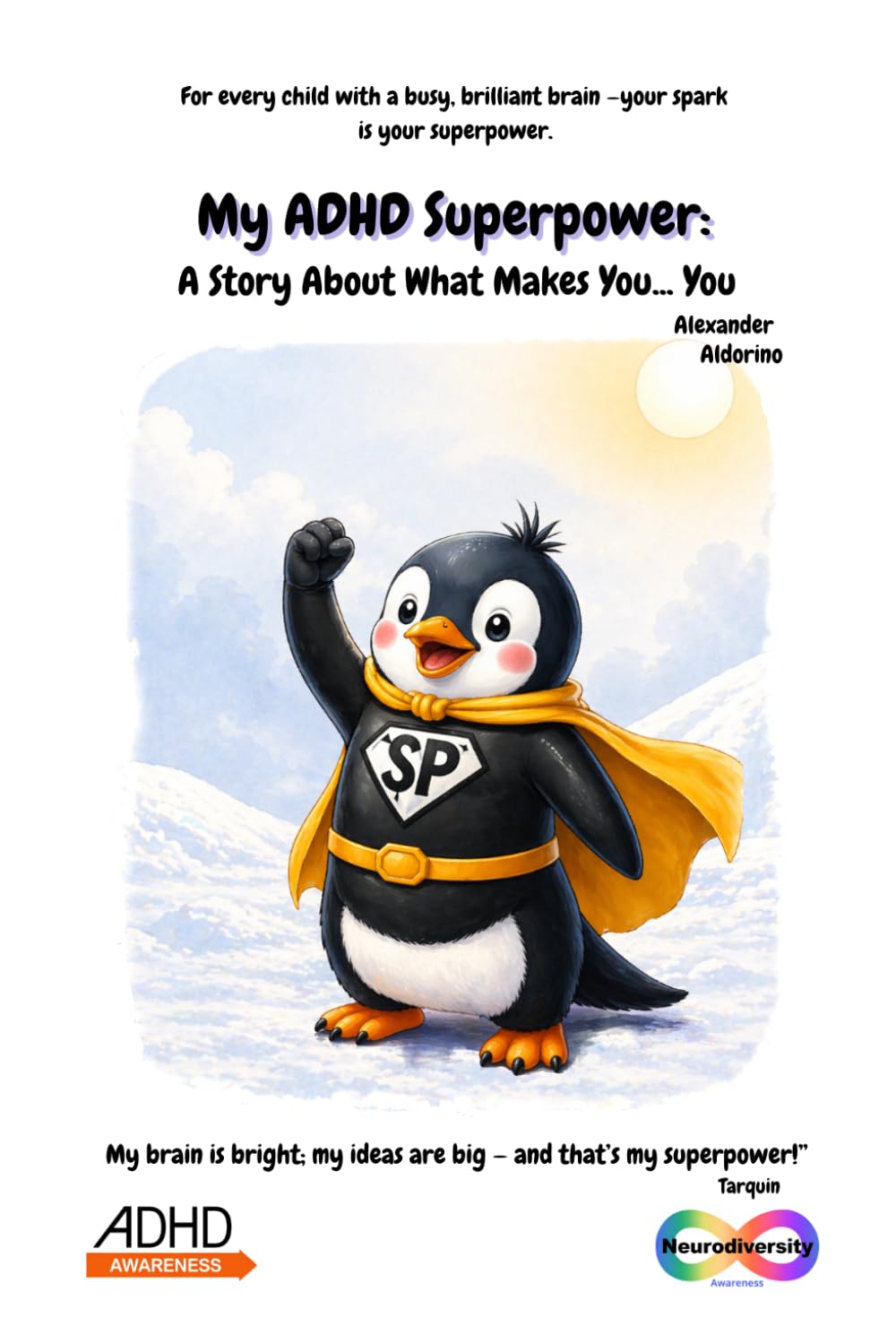My ADHD Superpower: A Story About What Makes You... You (Neurodiversity Awareness Series)
