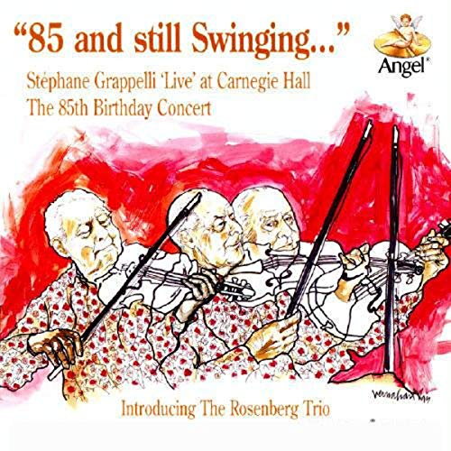85 & Still Swinging [Audio CD] Grappelli, Stephane and Rosenberg Trio
