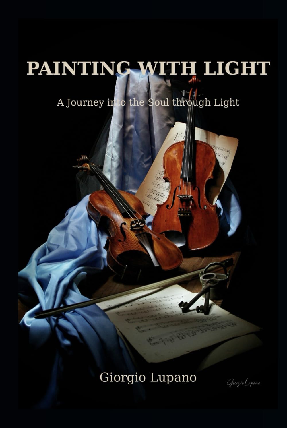 PAINTING WITH LIGHT: A Journey into the Soul through Light