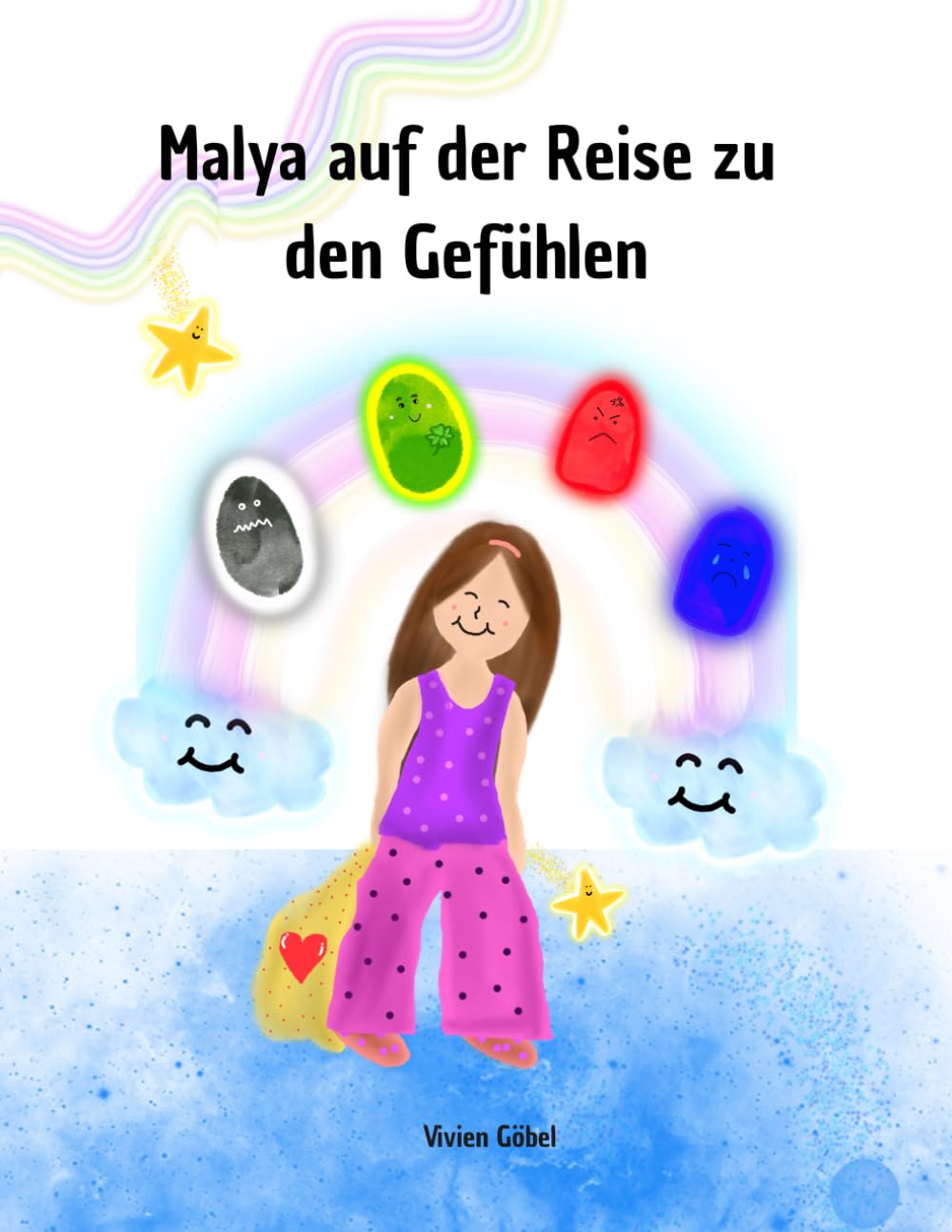 Malya auf der Reise zu den Gefühlen: Eine Fantasiereise über das Verstehen der eigenen Gefühle