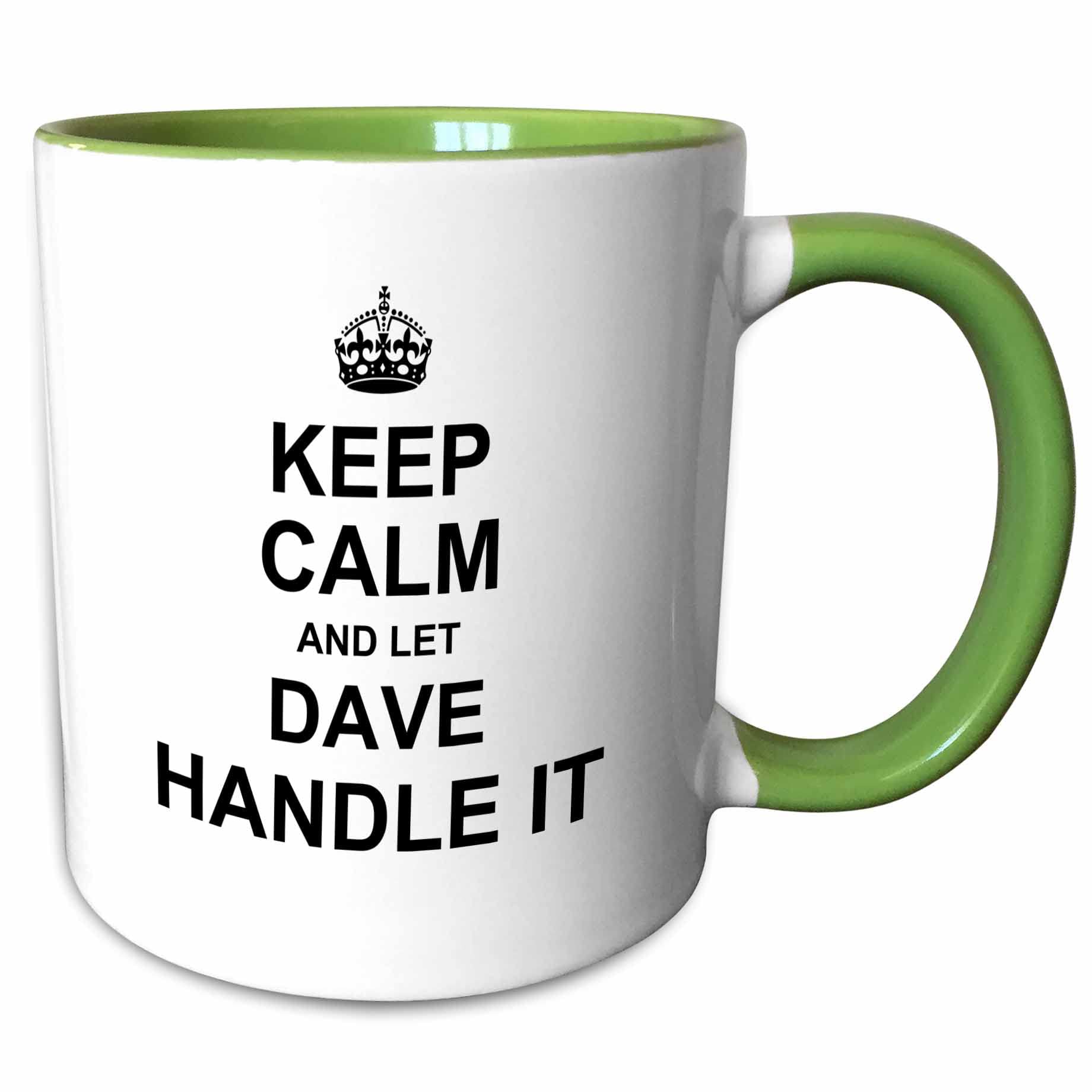 3dRose Mug_233233_7 Keep Calm and Let Dave Handle It Funny Personal Name Mug, 11 oz