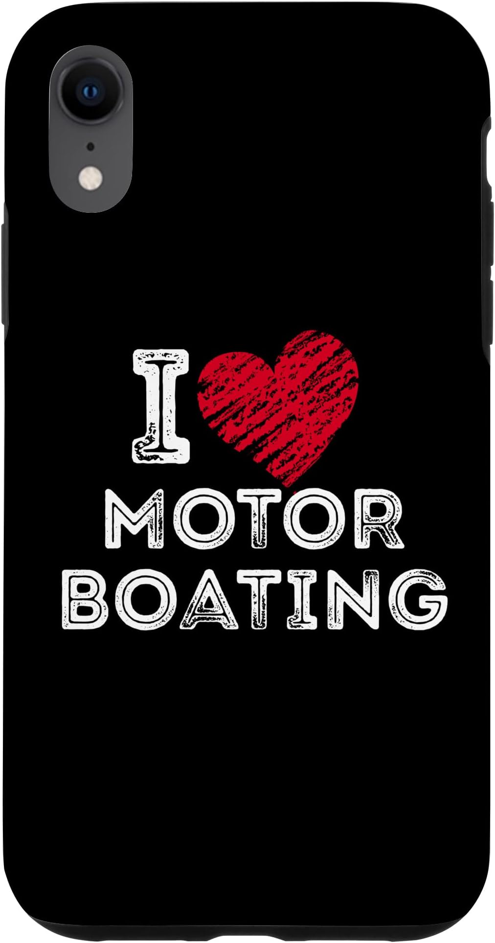 iPhone XR I Love Motor Boating Case