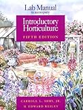 Lab Manual to Accompany Introductory Horticulture