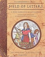 Field of Letters Volume I: Ancient Times 1546820930 Book Cover