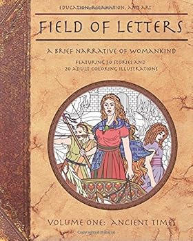 Field of Letters Volume I: Ancient Times