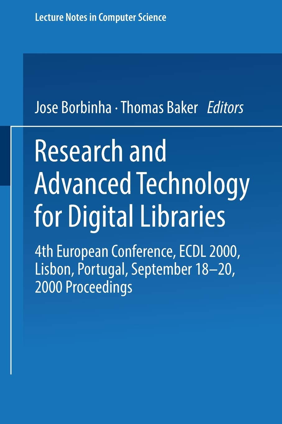 Research and Advanced Technology for Digital Libraries: 4th European Conference, ECDL 2000, Lisbon, Portugal, September 18–20, 2000 Proceedings
