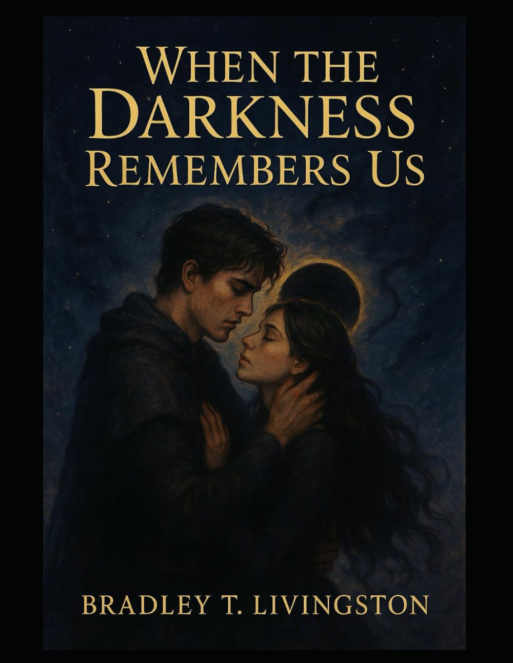 When the Darkness Remembers Us