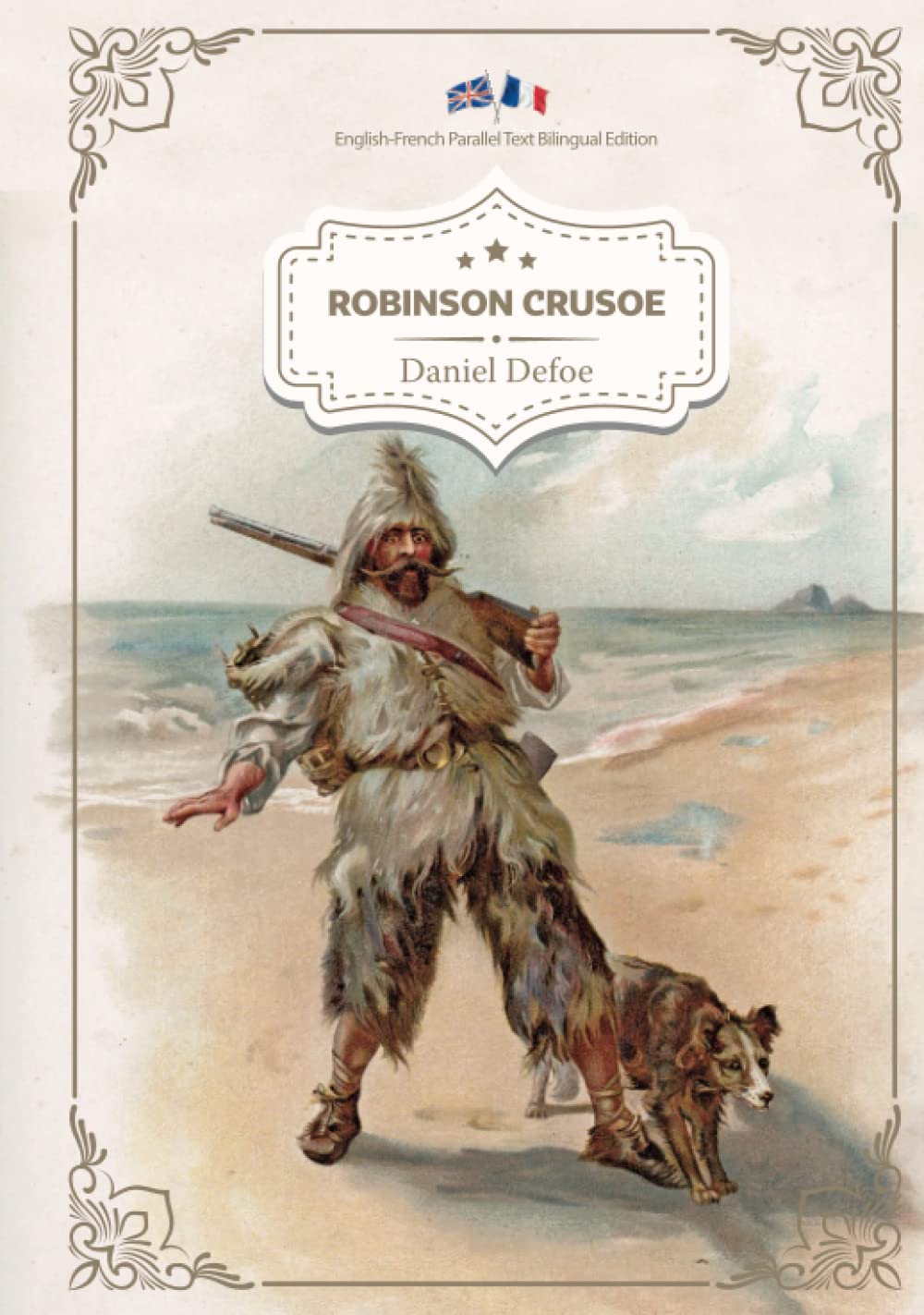 Robinson Crusoe (Illustrated English-French Bilingual Edition / Anglais-Français Édition Bilingue Illustré)
