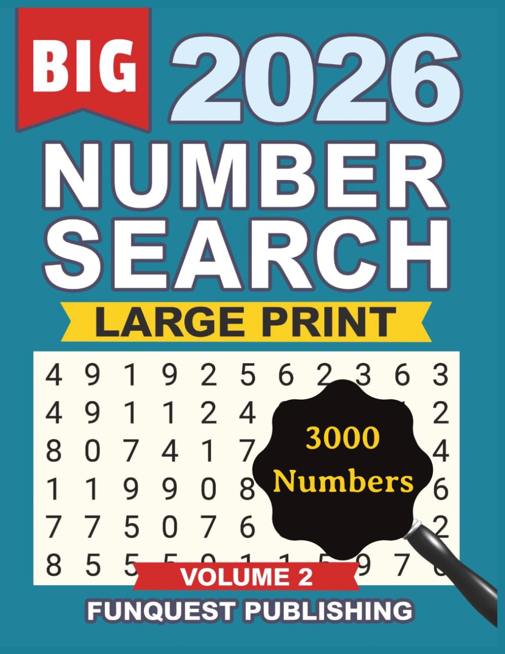 Number Search Puzzle Book For Adults: 2026 | Volume 2 | 100 Large Print Number Search Puzzles For Adults and Seniors | Solutions Included | 3000 Numbers (Number Search 2026 Editions)