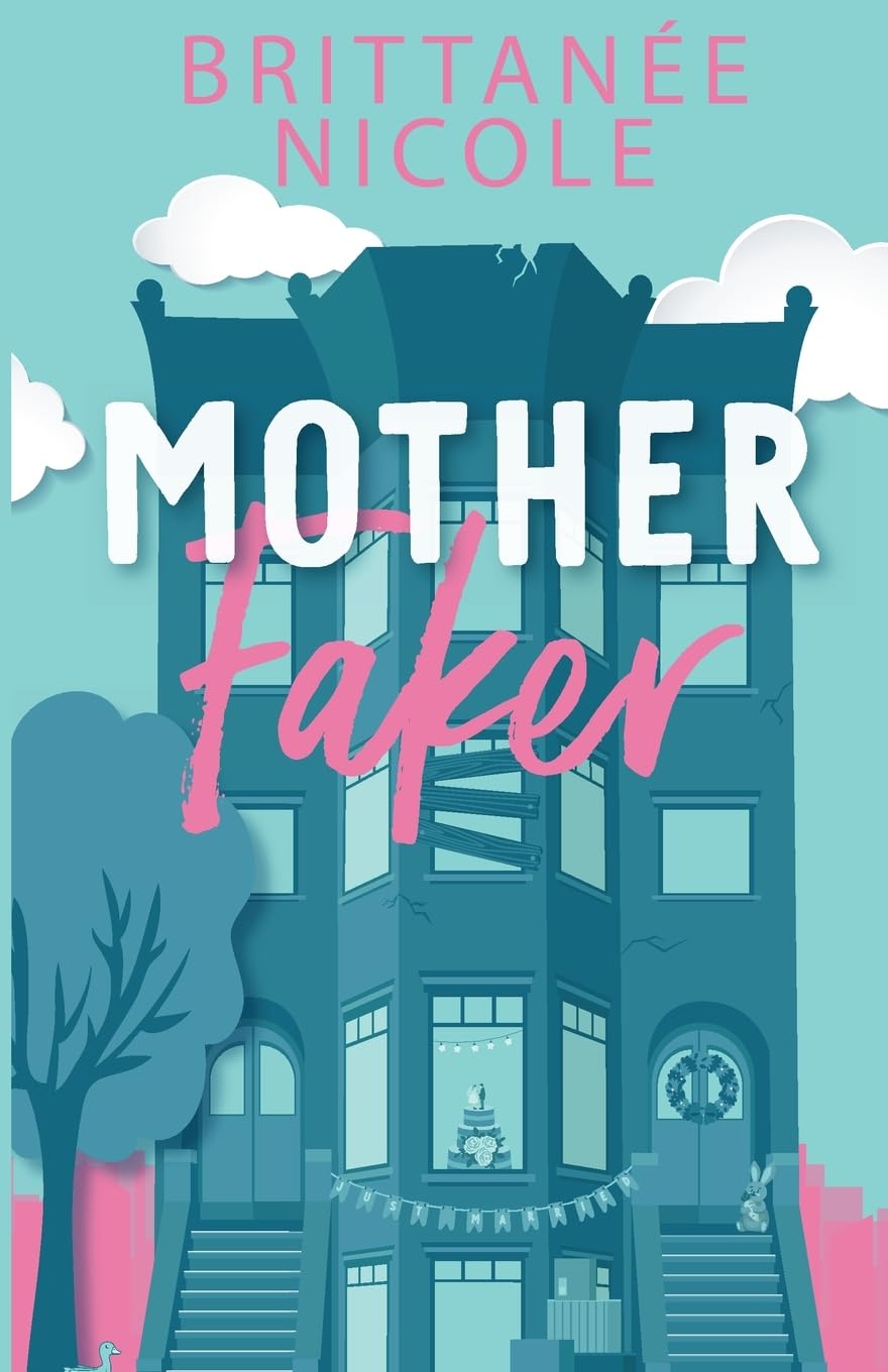 Mother Faker: 1 (Momcoms)