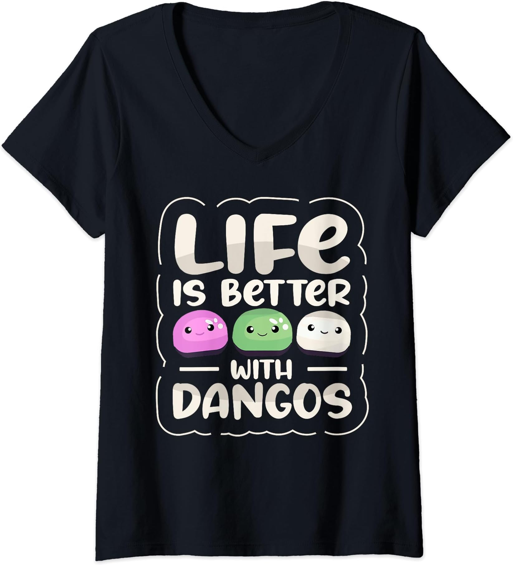 Dango Japanese Kawaii Food DesignLife is better with dango Design for a Dango Expert V-Neck T-Shirt