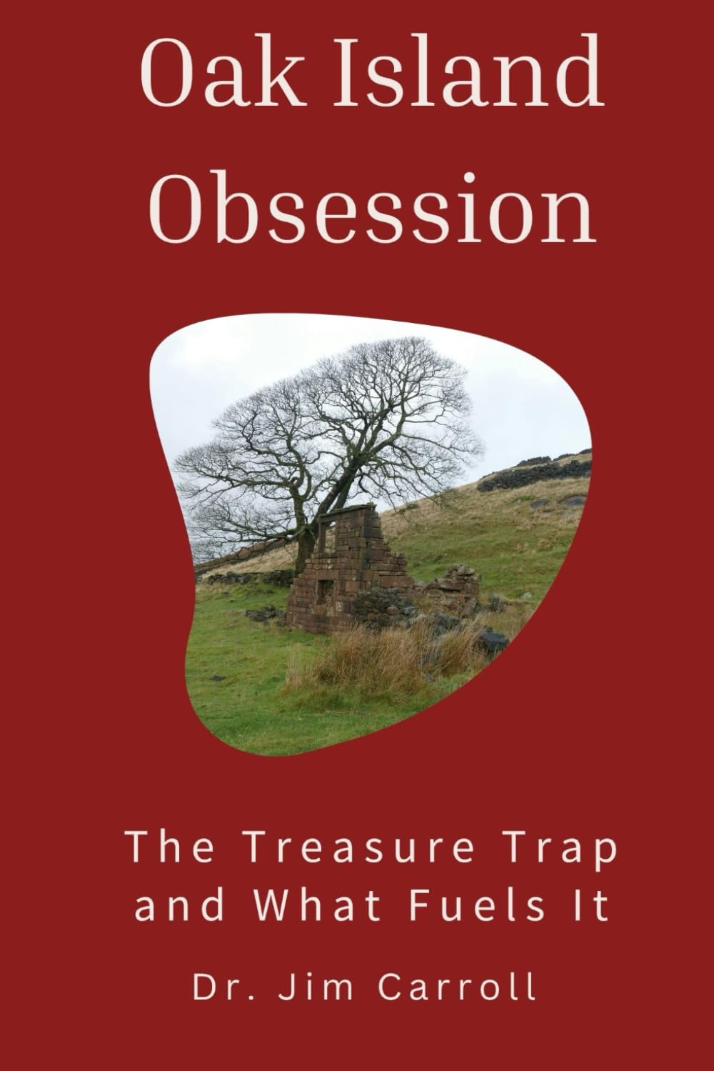 Oak Island – The Treasure Trap: Why We Keep Searching for What May Never Be Found