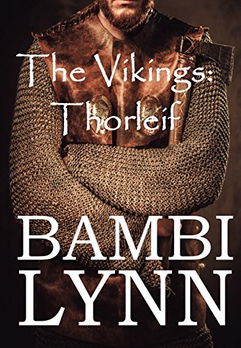 Thorleif The Vikings Episode Iv The Vikings Of Normandy Kindle Edition By Lynn Bambi Romance Kindle Ebooks Amazon Com