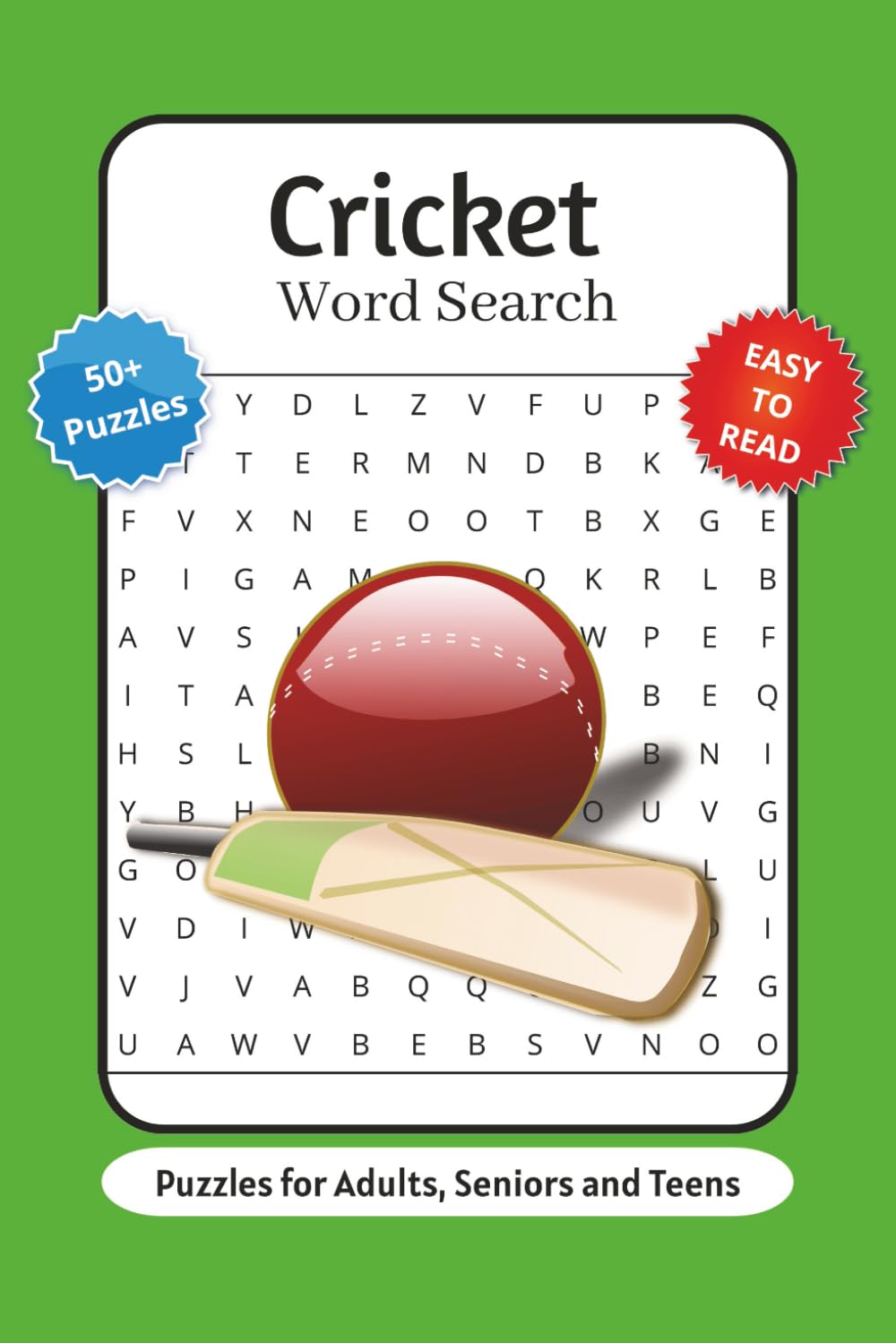Cricket Word Search Puzzle Book: Word Searches with Easy to Read Print about Cricket Terms, Teams, Equipment and More | 6x9 inches, 110 pages | 50+ Puzzles … Gift for Fans, Sport Lovers and Relaxation