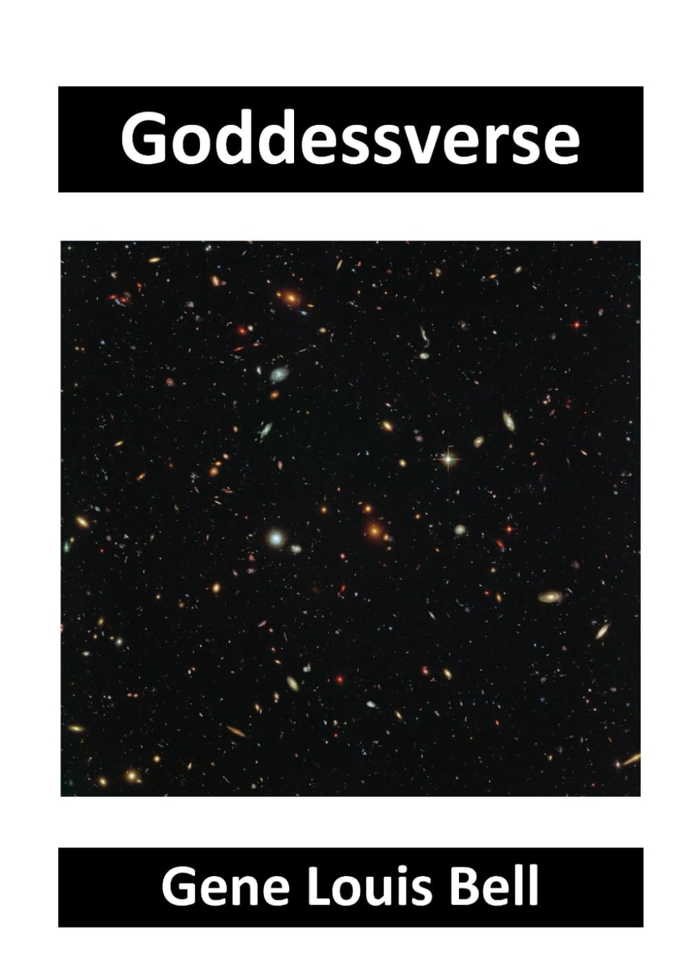Goddessverse: The Goddess of the Universe and the Universe of Goddesses