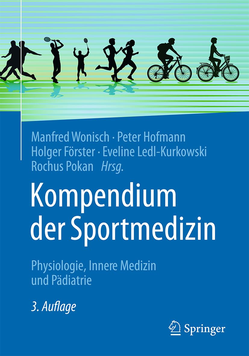 Kompendium der Sportmedizin: Physiologie, Innere Medizin und Pädiatrie