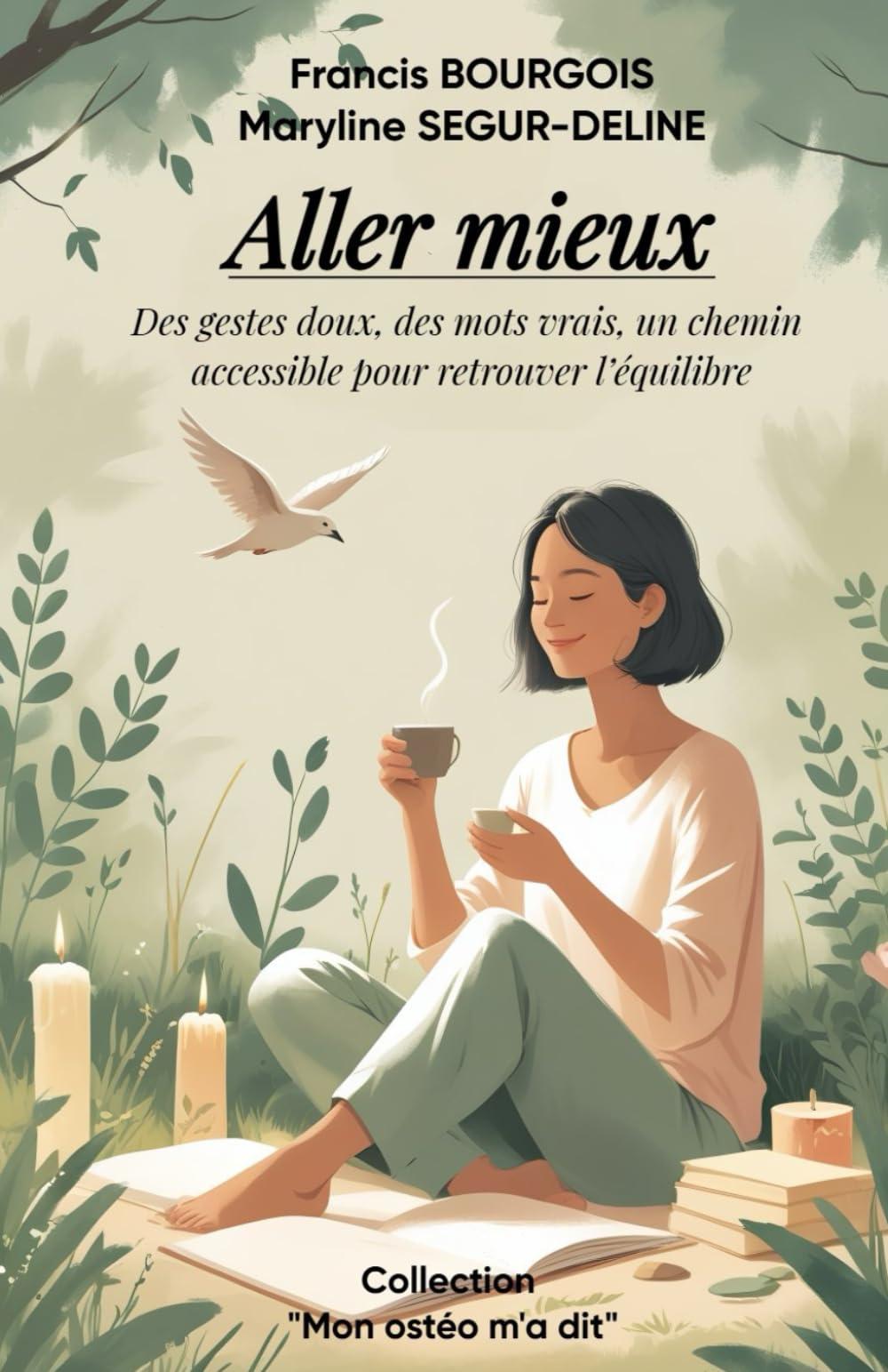 ALLER MIEUX SIMPLEMENT: Des gestes doux, des mots vrais, un chemin accessible pour retrouver l’équilibre