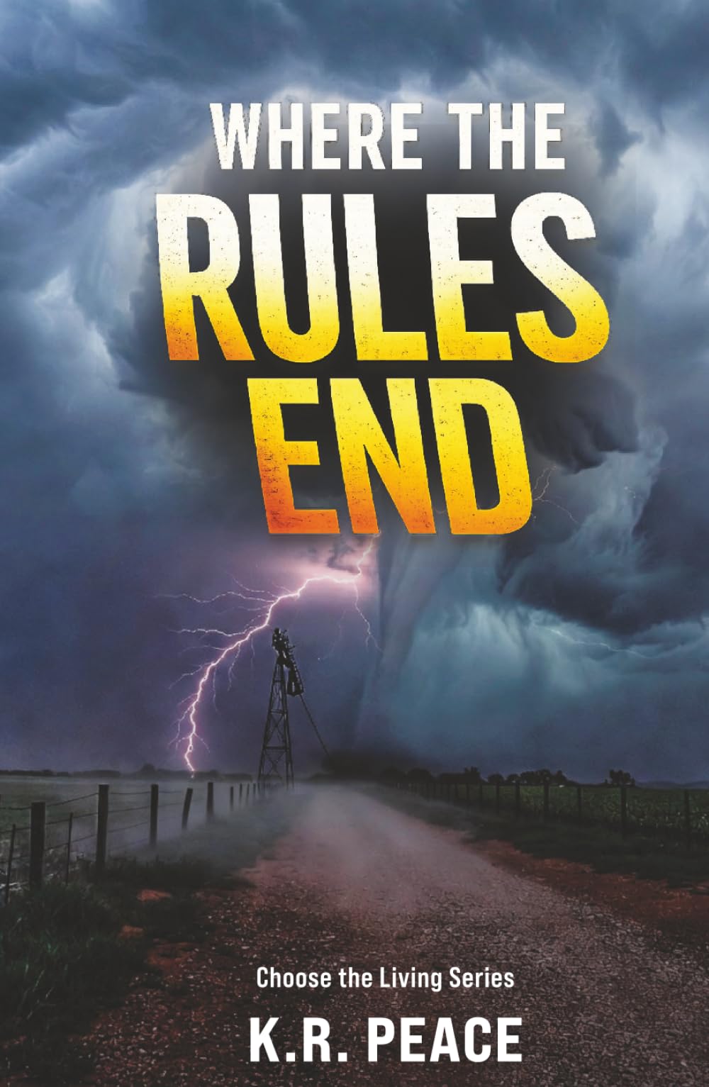 Where the Rules End: Choose the Living Series