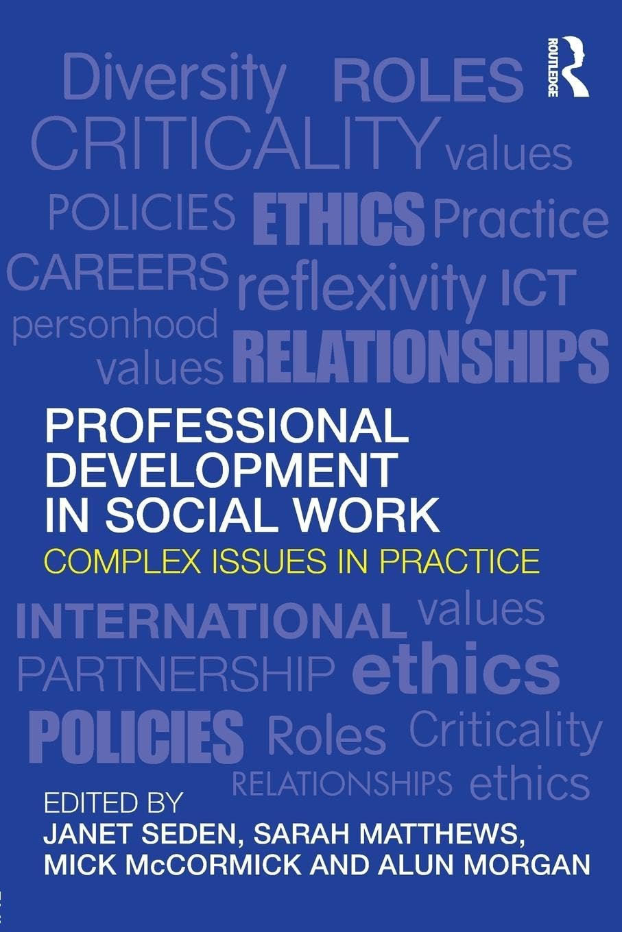 Professional Development in Social Work: Complex Issues in Practice (Post-qualifying Social Work)