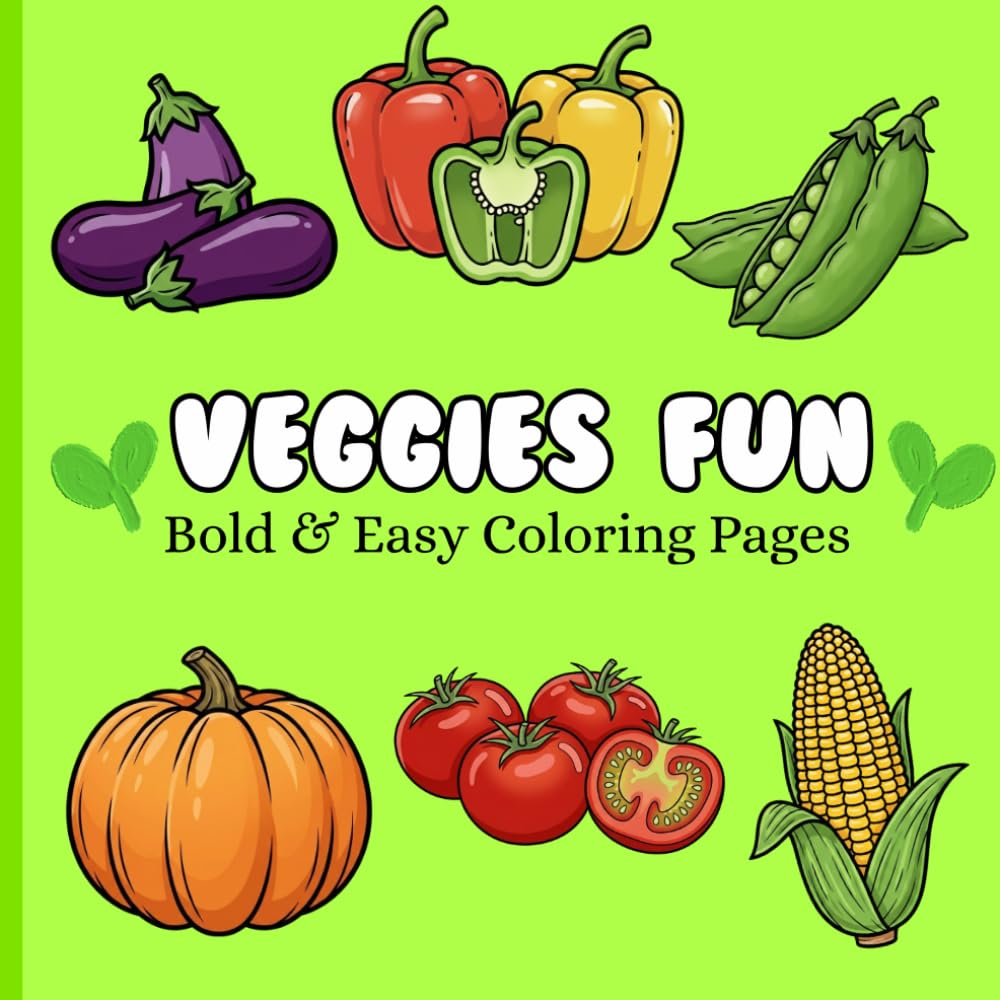 Veggies Fun: Simple, Bold, Easy and Relaxing Vegetables Coloring Pages for Stress Relief, Creativity, and Fun (BOLD AND EASY COLORING BOOK)