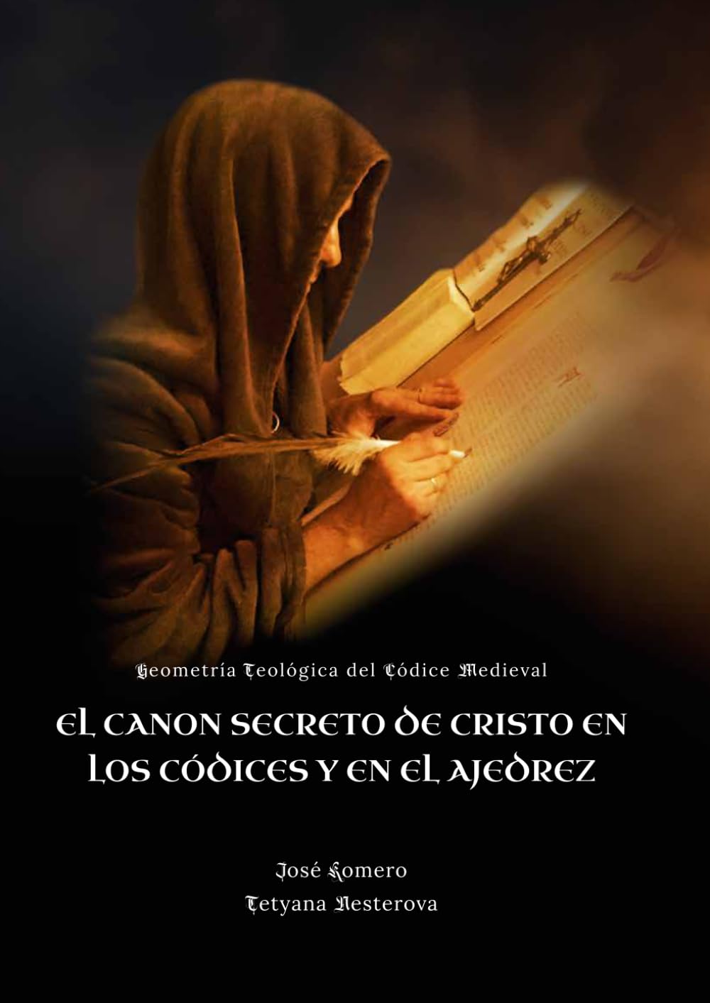 El Canon secreto de Cristo en los códices y el ajedrez: Geometría Teológica del Códice Medieval