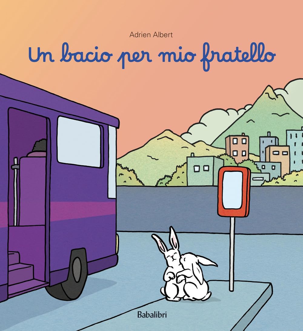 Un Bacio Per Mio Fratello. Ediz. Illustrata - 4