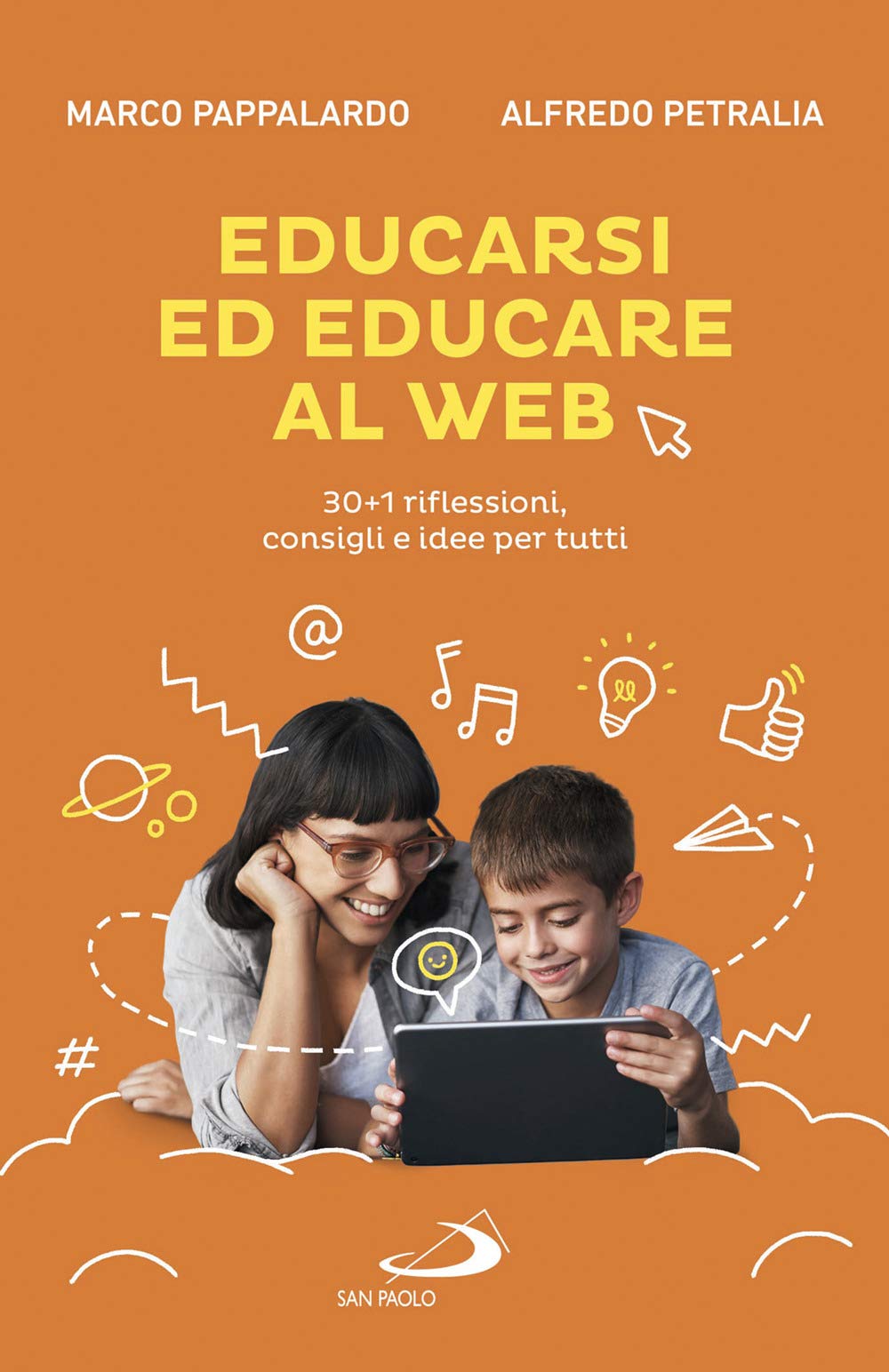 Educarsi Ed Educare Al Web. 30+1 Riflessioni, Consigli E Idee Per Tutti - 4
