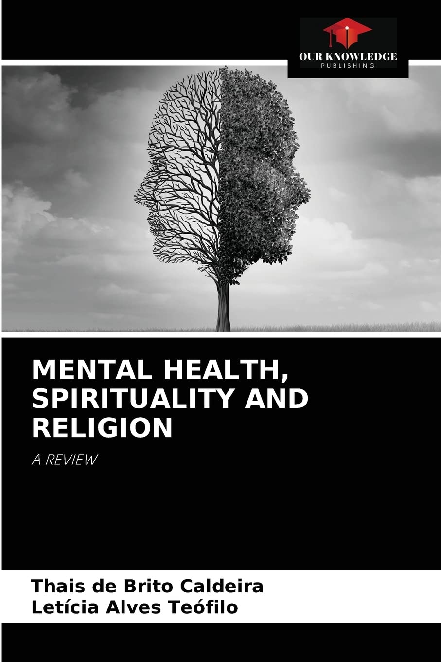 MENTAL HEALTH, SPIRITUALITY AND RELIGION