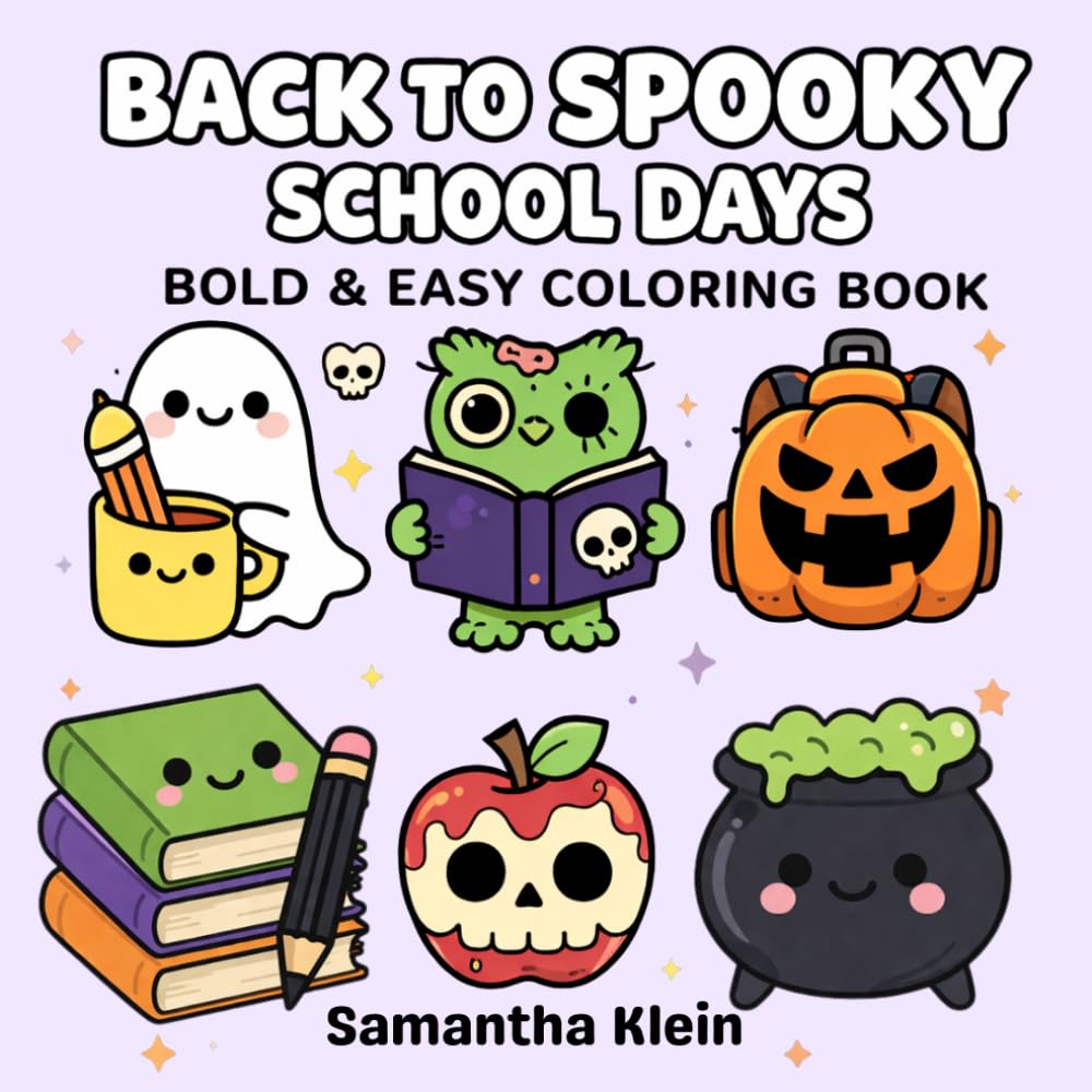 Back to Spooky School Days - Cute Halloween Bold & Easy Coloring Book for Kids and Adults (Cozy School Series)