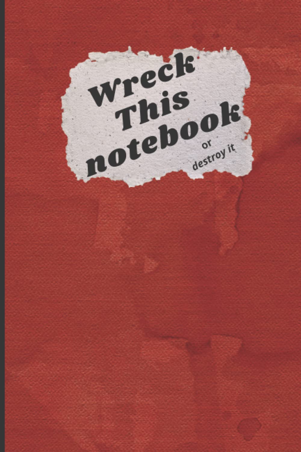 Wreck This notebook or destroy it: Wreck This notebook for teen girl,boys Stress and Anxiety Relief Notebook for teens girls and women , emotions and thoughts expression notebook
