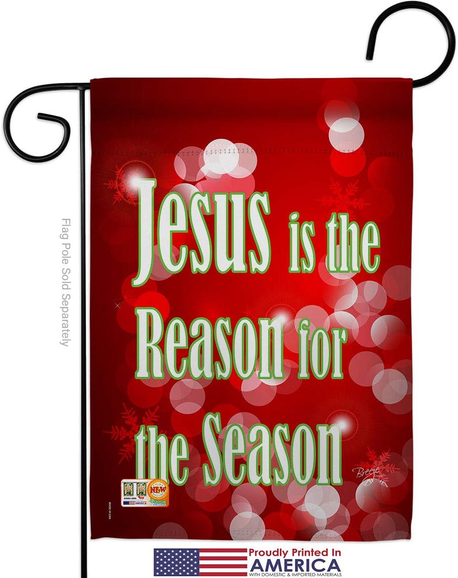 Jesus is the Reason Garden Flag Set Wall Holder Wintertime Nativity Three King Religious Holy Family Season Christian Small Decorative Gift Yard House Banner Made In USA 13 X 18.5