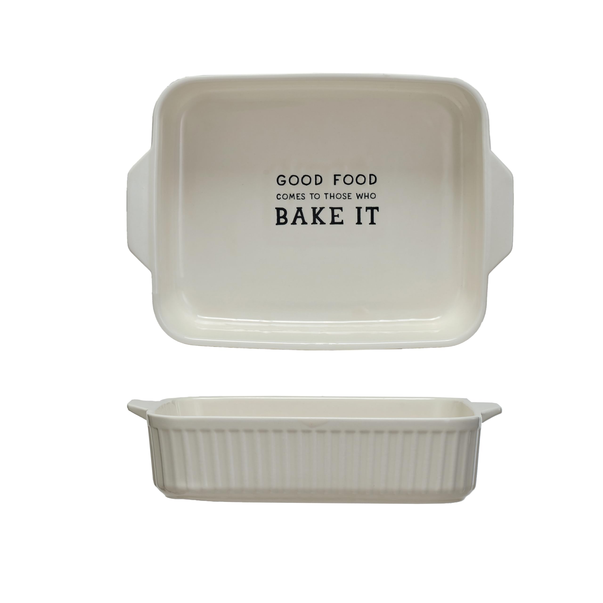 Creative Co-Op Stoneware Baker with Good Food Comes To Those Who Bake It, White
