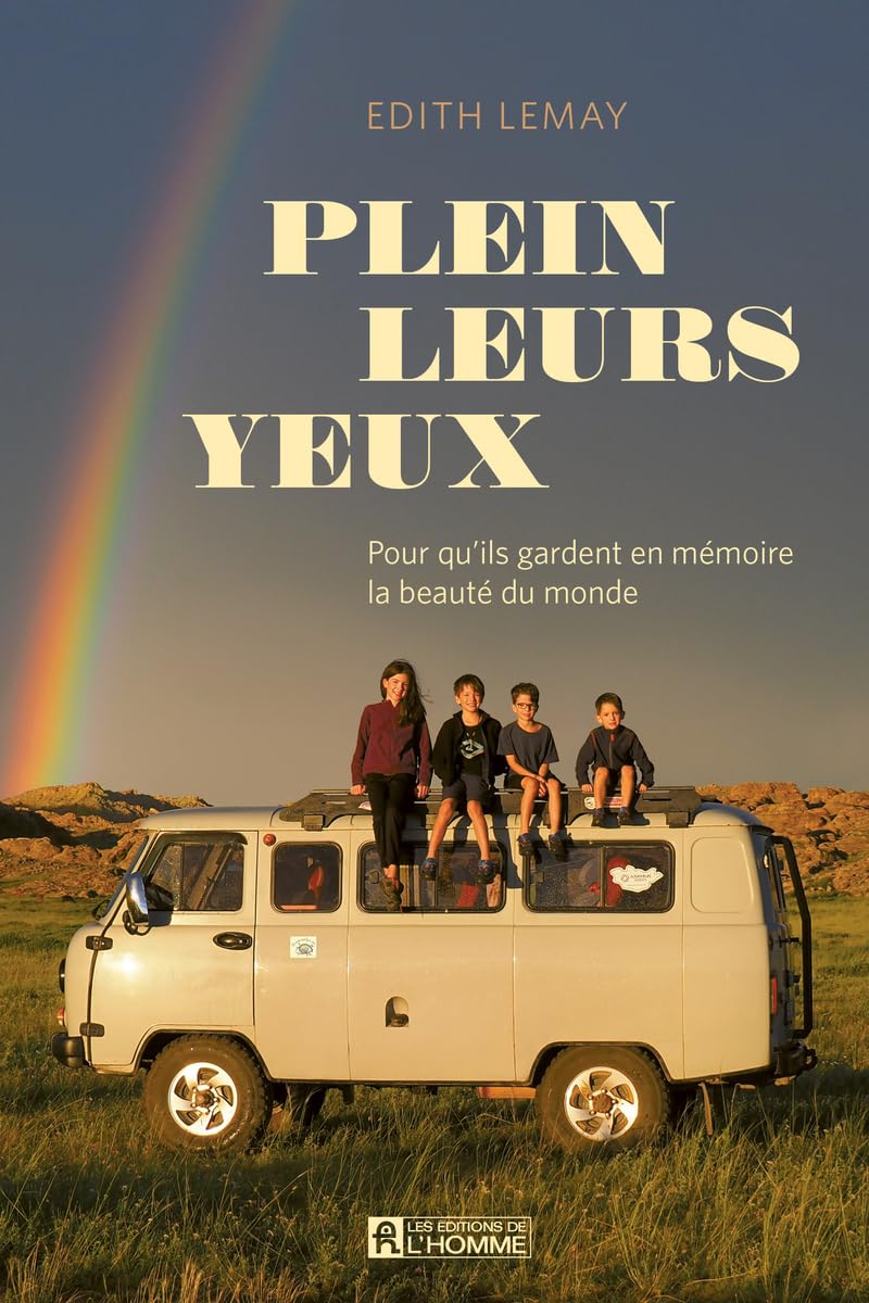 Plein leurs yeux - Pour qu'ils gardent en mémoire la beauté du monde